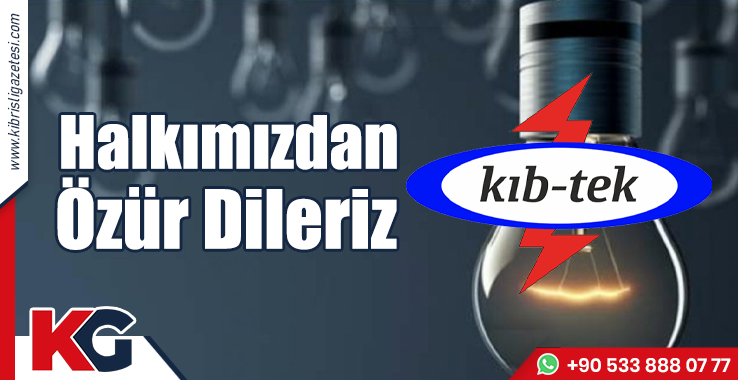 Kıb-Tek: Halkımızdan Özür Dileriz!