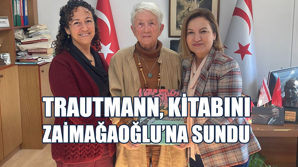 Trautmann, Kitap Hakkında Zaimağaoğlu’na Bilgi Verdi