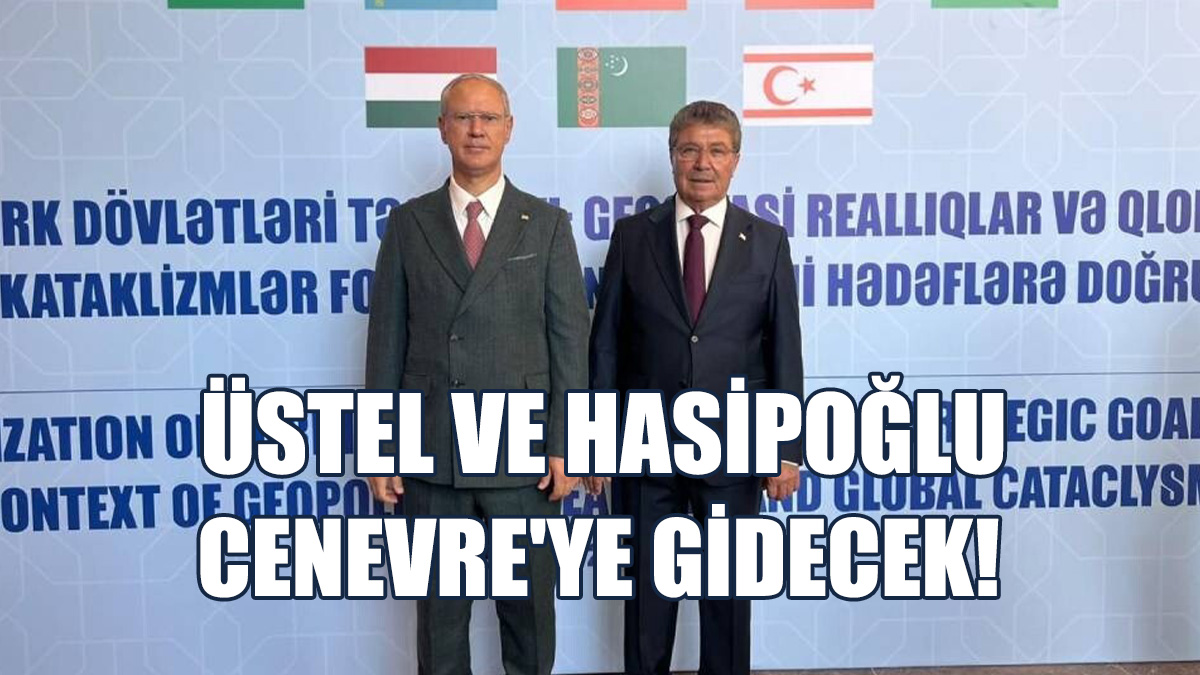 Başbakan Üstel Ve Oğuzhan Hasipoğlu, Cenevre'ye Gidecek!