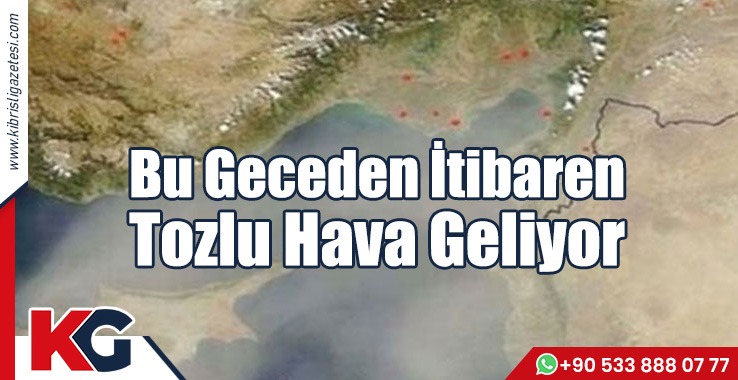 Bu Geceden İtibaren Tozlu Hava Geliyor