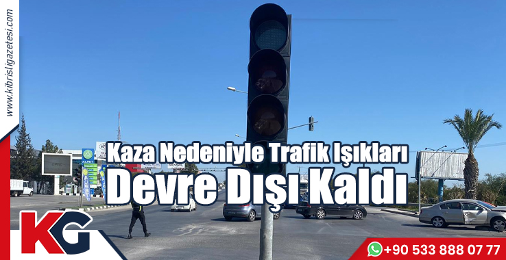 Kaza Nedeniyle Trafik Işıkları Devre Dışı Kaldı!