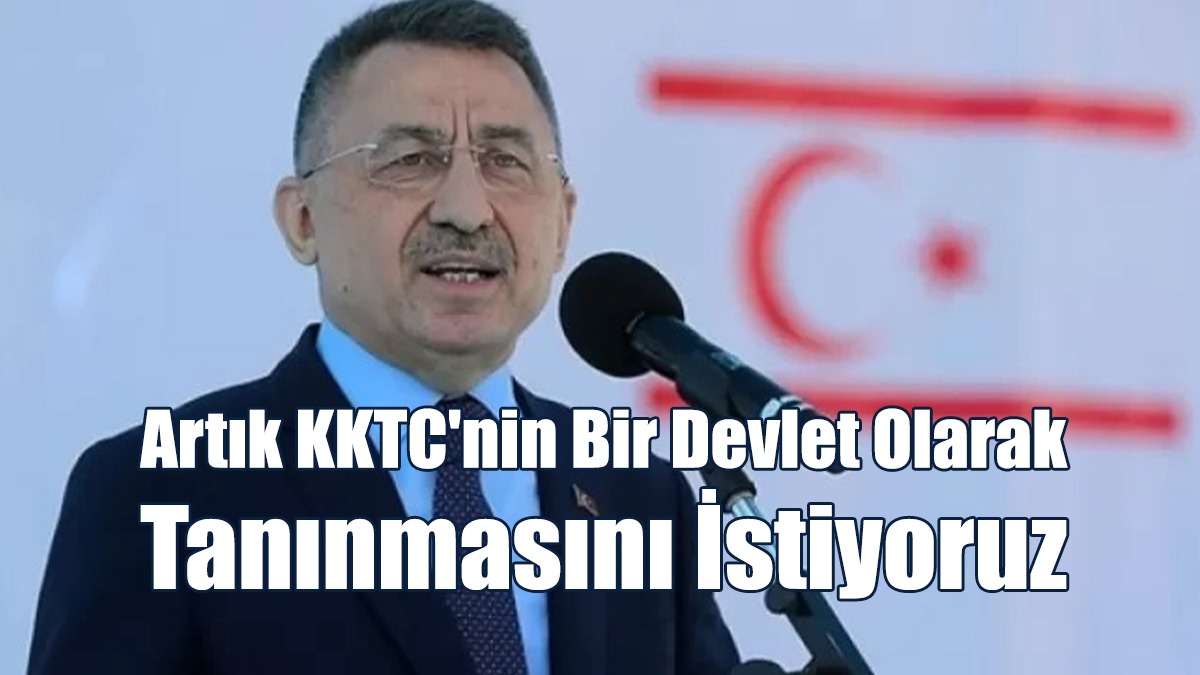 Oktay: Artık KKTC'nin Bir Devlet Olarak Tanınmasını İstiyoruz