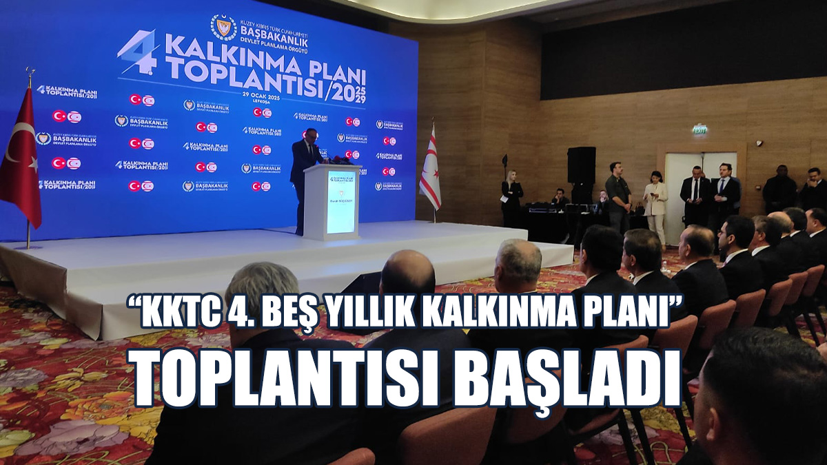 “KKTC 4. Beş Yıllık Kalkınma Planı” Toplantısı Başladı