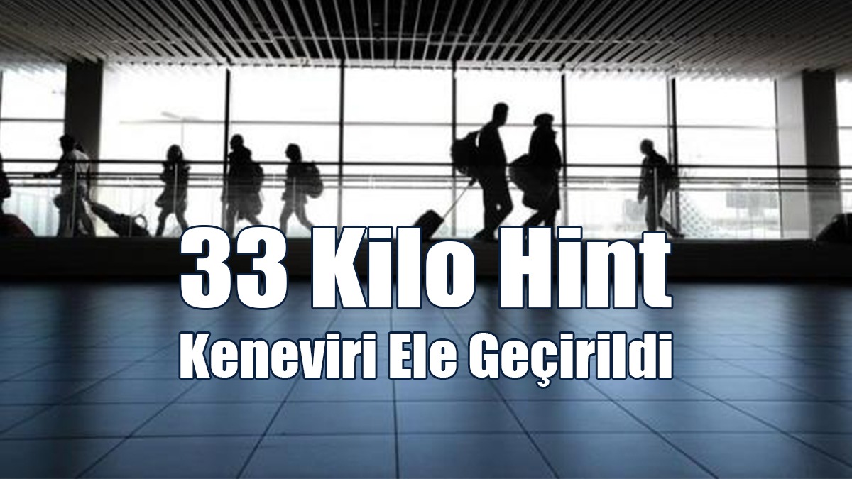 Baf Havalimanında 33 Kilo Hint Keneviri Ele Geçirildi