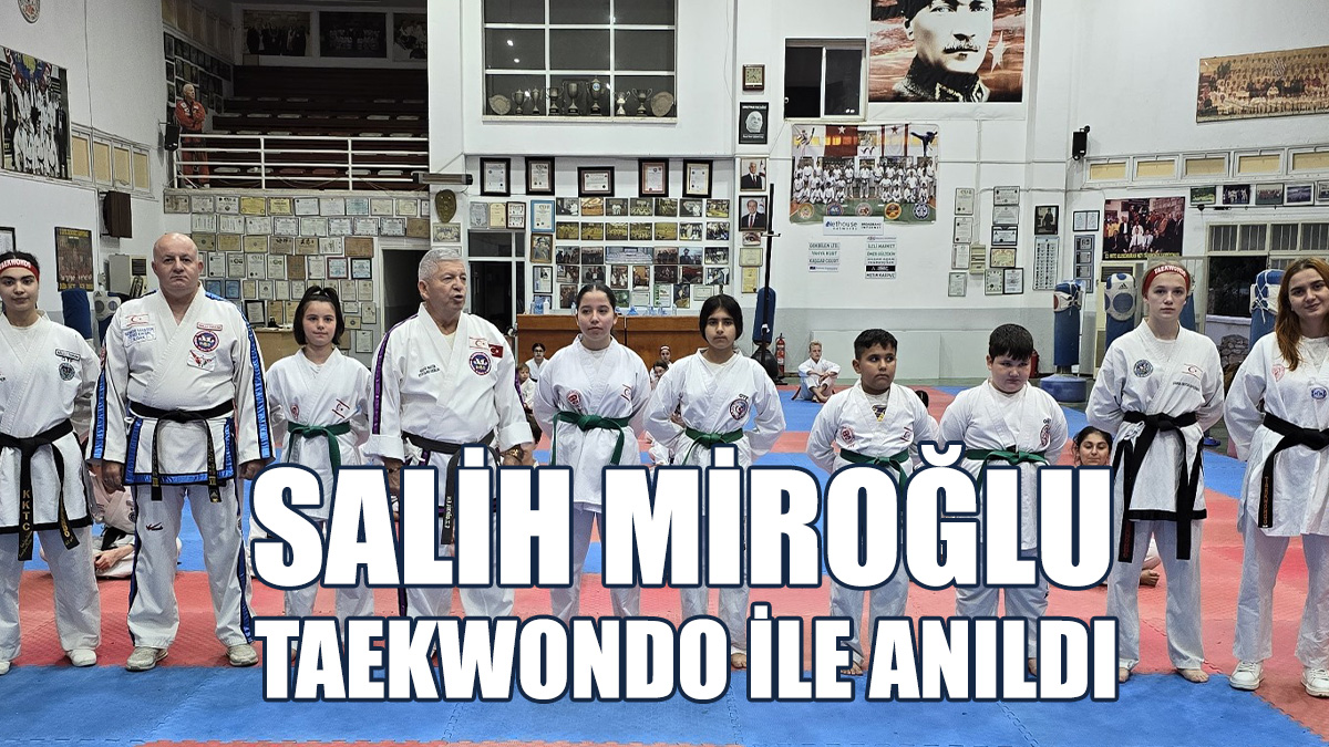 Salih Miroğlu Taekwondo İle Anıldı