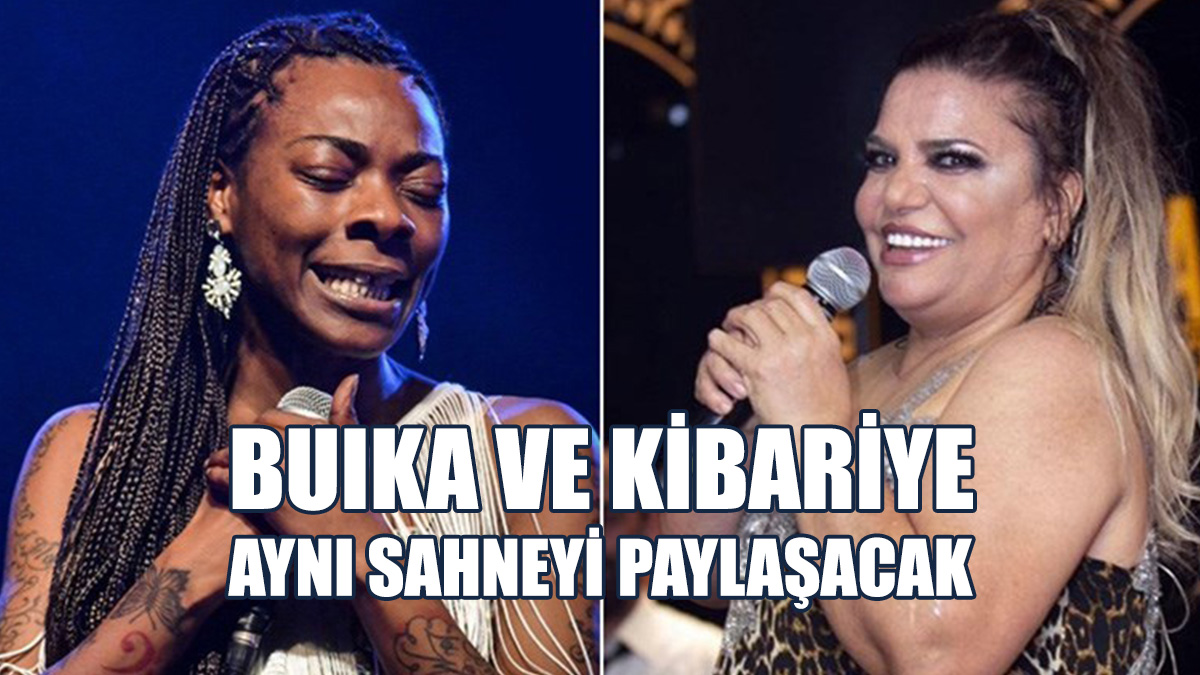 Buika Ve Kibariye Aynı Sahneyi Paylaşacak