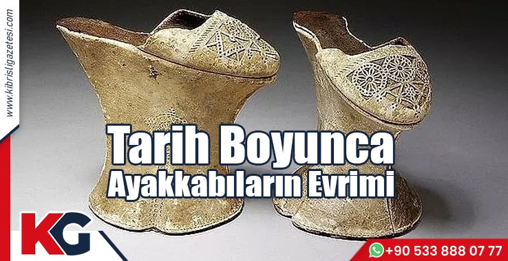 Tarih Boyunca Ayakkabıların Evrimi