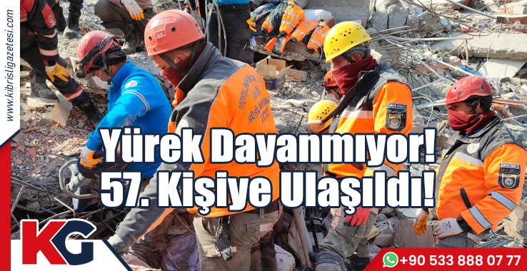 Yürek Dayanmıyor! 57. Kişiye Ulaşıldı!