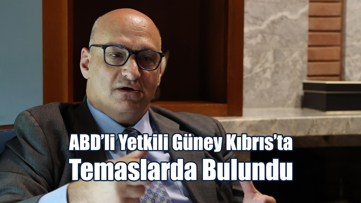 ABD’li Yetkili Güney Kıbrıs’ta Temaslarda Bulundu