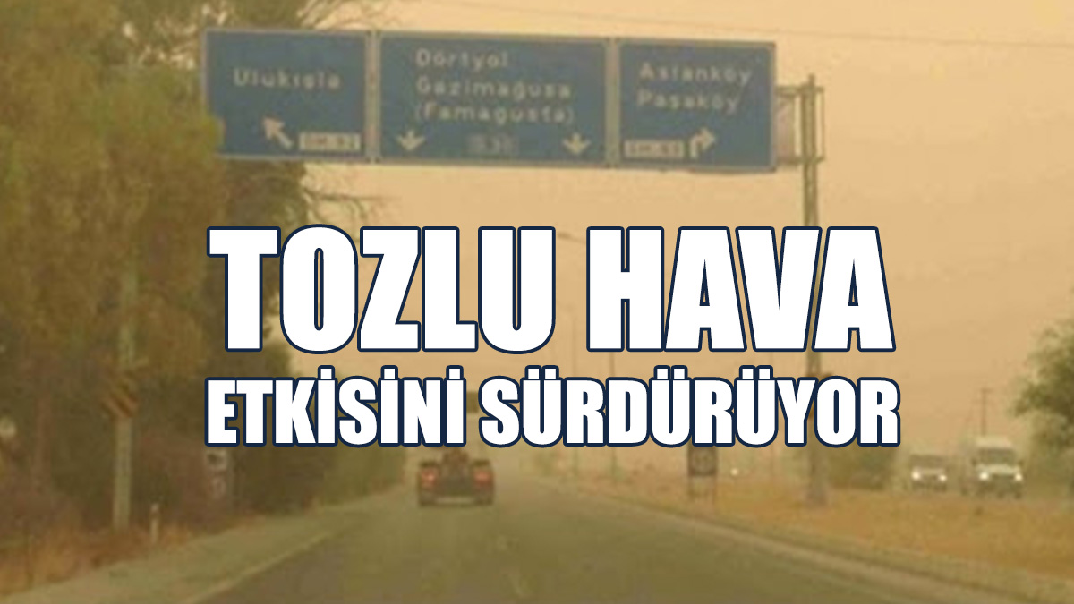 Tozlu Hava Devam Ediyor