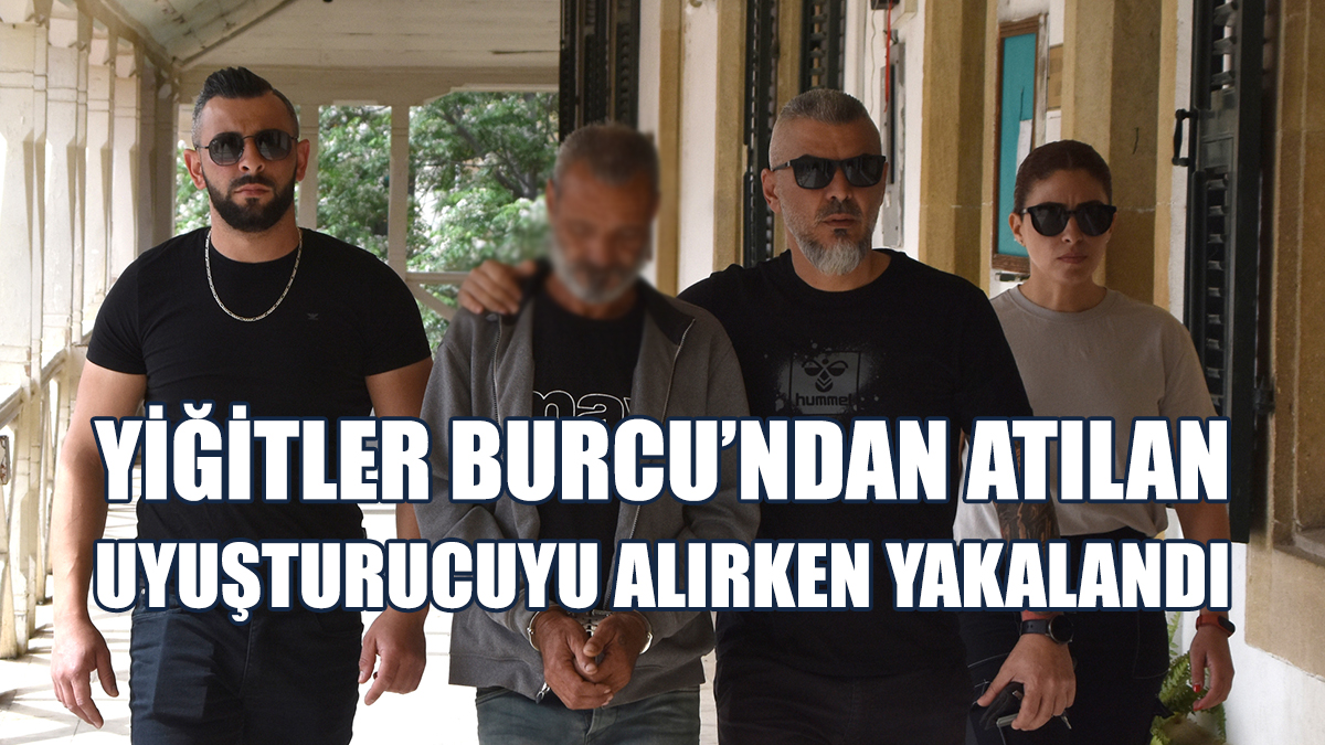 Yiğitler Burcu’ndan Atılan Uyuşturucuyu Alırken Yakalandı