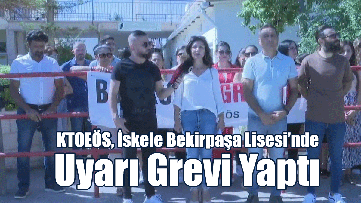 KTOEÖS, İskele Bekirpaşa Lisesi’nde Uyarı Grevi Yaptı
