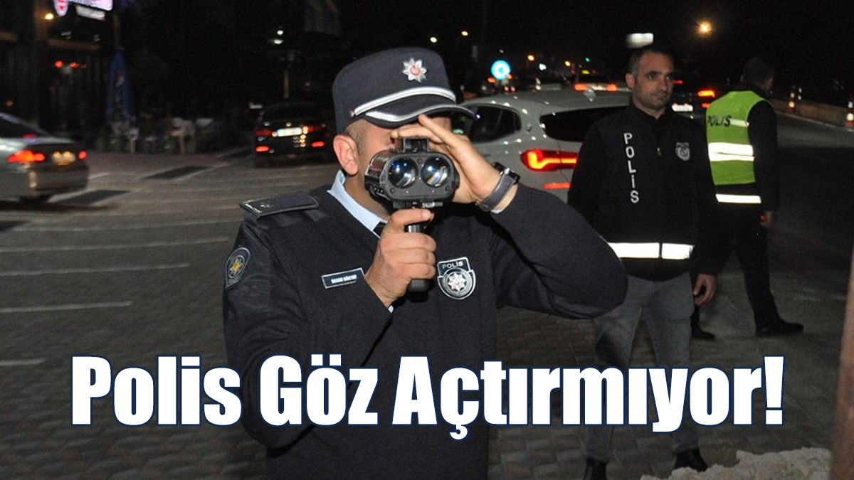Polis Göz Açtırmıyor!
