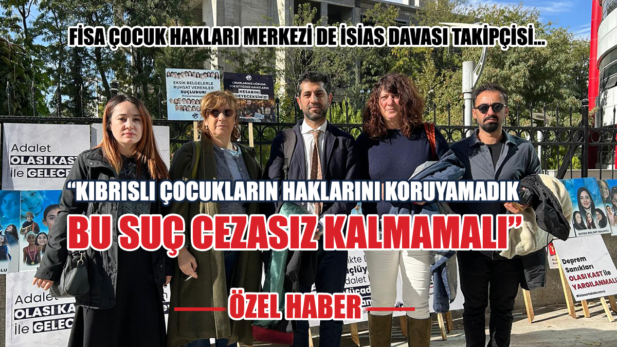 FİSA Çocuk Hakları Merkezi Yetkilileri: Bu Suç Cezasız Kalmamalı