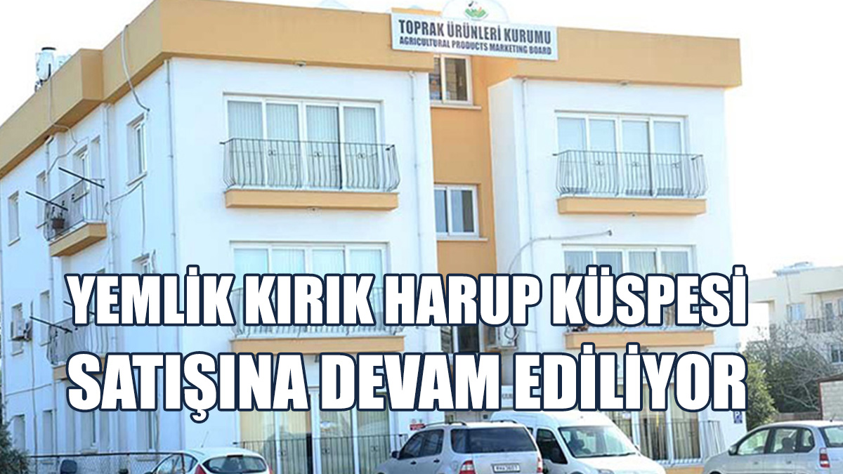 TÜK Yemlik Kırık Harup Küspesi Satışına Devam Ediyor