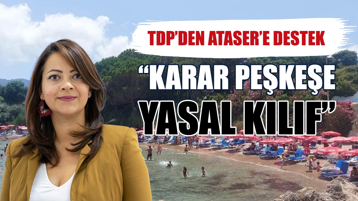 TDP: Ataser’in Mare Monte Plajı Mücadelesini Destekliyoruz