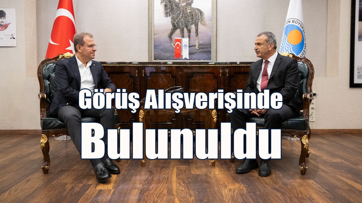 Uluçay, Mersin Büyükşehir Belediye Başkanı Seçer’i Ziyaret Etti