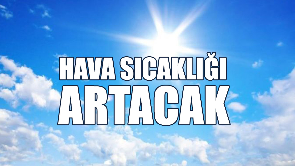Hava Sıcaklığı Bu Hafta 37 Dereceye Kadar Çıkacak