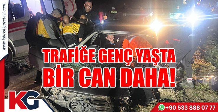 Trafiğe Genç Yaşta Bir Can Daha!