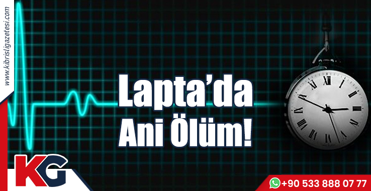 Lapta’da Ani Ölüm!