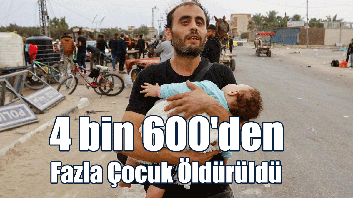Gazze'de 4 bin 600'den Fazla Çocuk Öldürüldü
