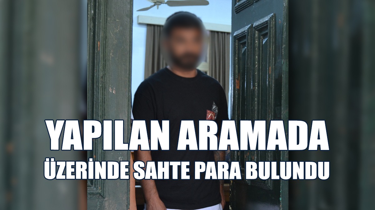 Sahte Para Zanlısın Tutuklu Yargılanacak