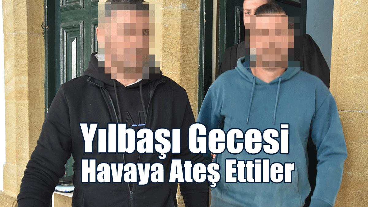 Yılbaşı Gecesi Havaya Ateş Ettiler
