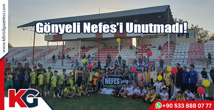 Gönyeli Nefes’i Unutmadı!