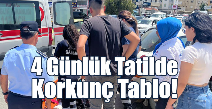 4 Günde 38 Kaza: 1 Ölü, 13 Yaralı!