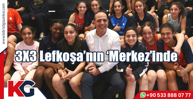3X3 Lefkoşa’nın ‘Merkez’inde