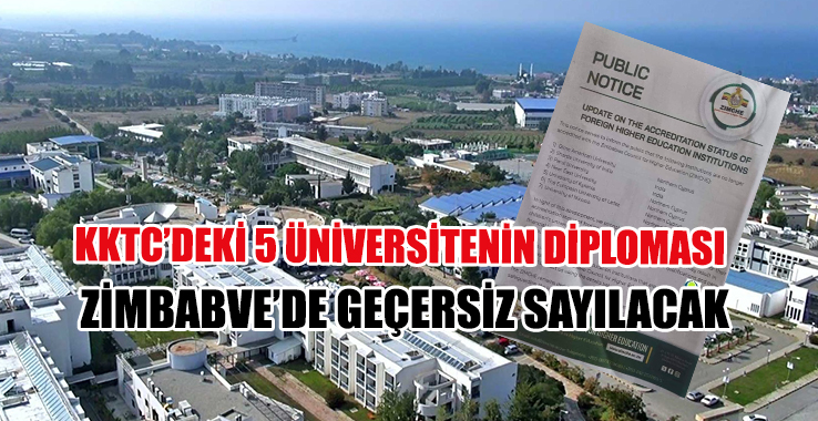 KKTC’deki 5 Üniversitenin Diploması Zimbabve’de Geçersiz Sayılacak