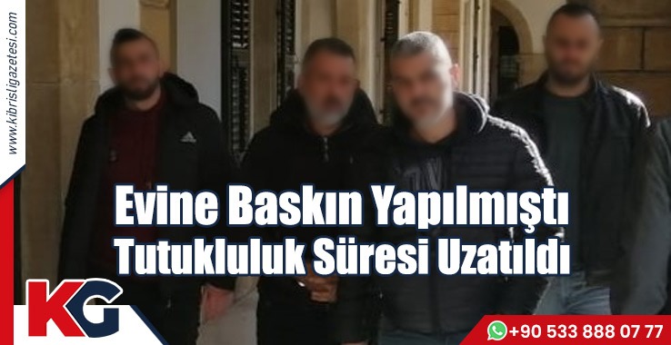 Evine Baskın Yapılmıştı!