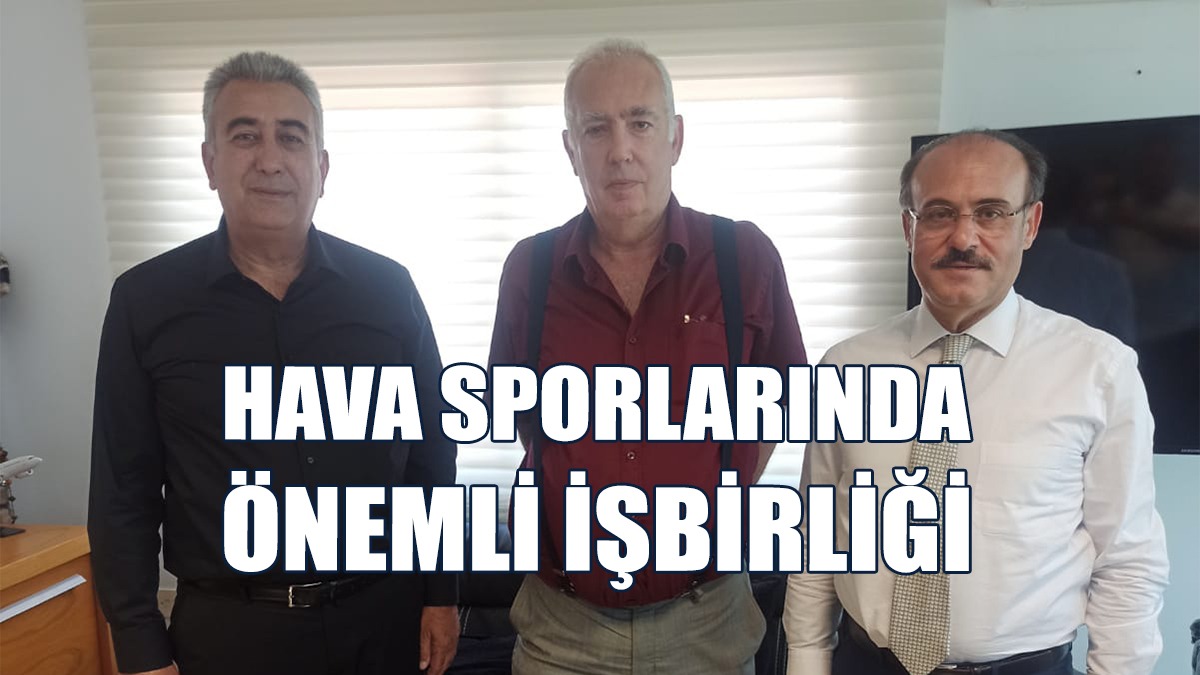 Yurtnaç: KKTC’deki Hava Sporlarını Geliştireceğiz