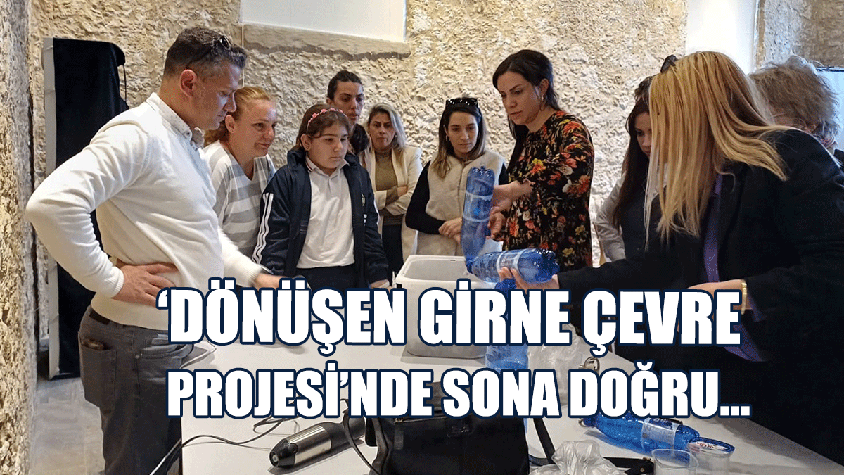 ‘Dönüşen Girne Çevre Projesi’nde sona doğru…
