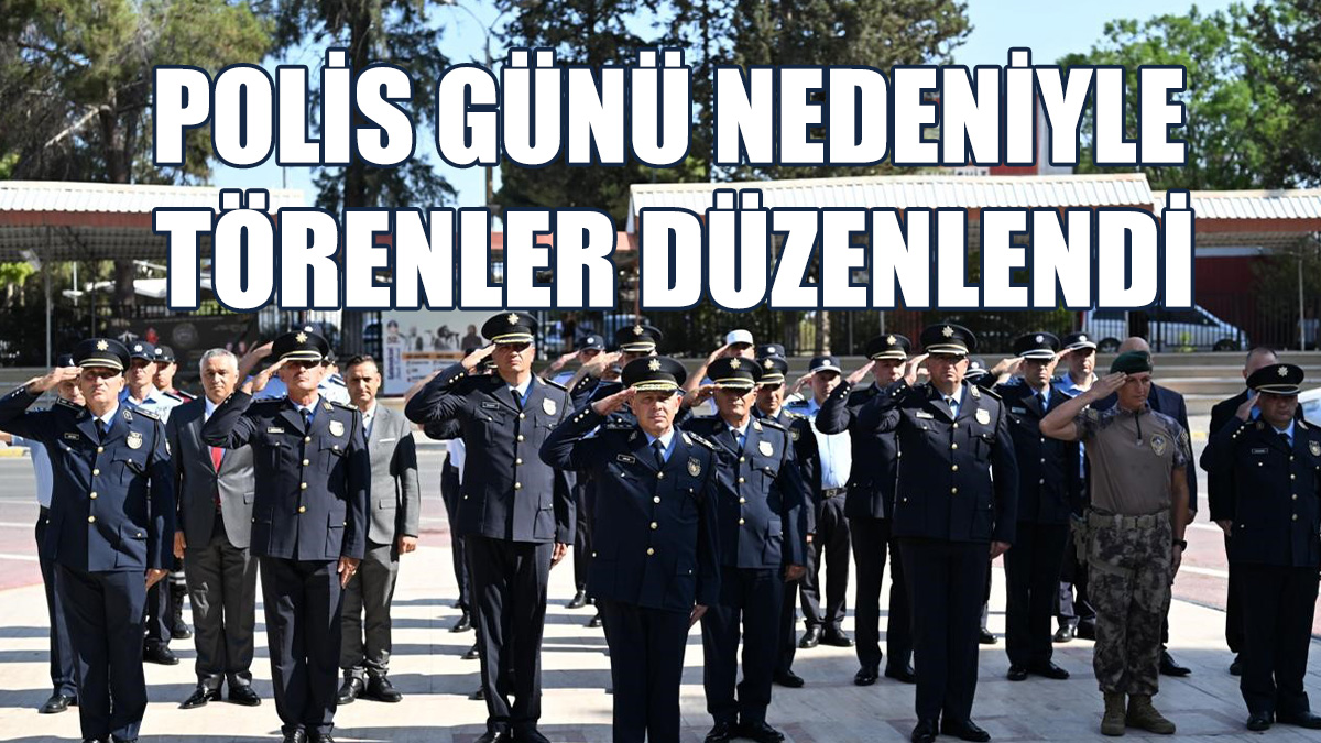 Polis Günü Nedeniyle Törenler Düzenlendi
