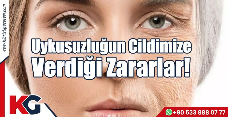 Uykusuzluğun Cildimize Verdiği Zararlar!