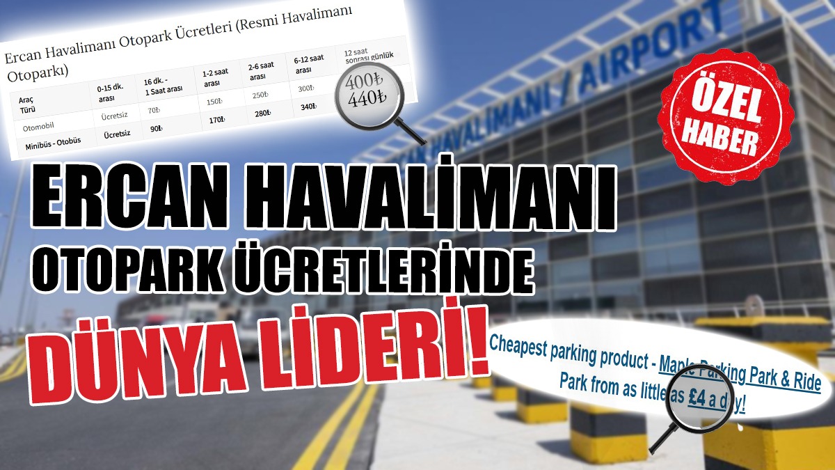 Ercan’da Günlük Otopark Ücreti, Stansted’in Neredeyse 3 Katı!