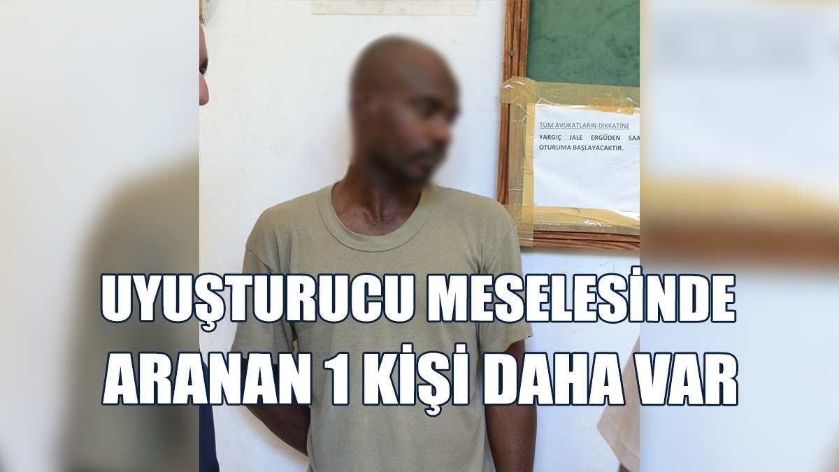 Uyuşturucu Zanlısı 8 Gün Daha Tutuklu Kalacak