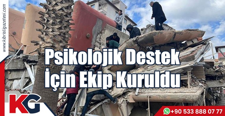 Psikolojik Destek İçin Ekip Kuruldu