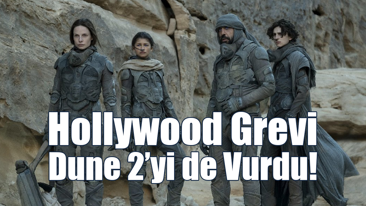 Hollywood Grevi Dune 2’yi de Vurdu!