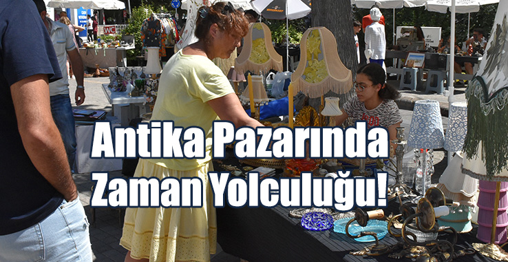 Antika Pazarında Zaman Yolculuğu!