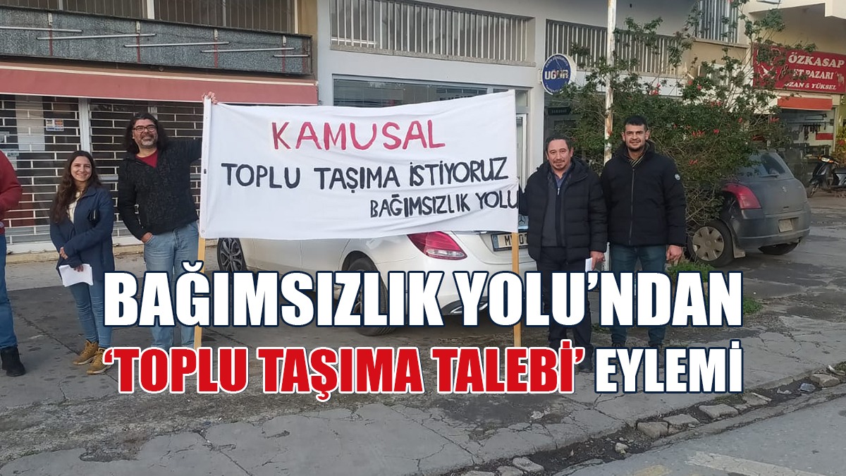 Bağımsızlık Yolu Kazalara Dikkat Çekti, Kamusal Toplu Taşıma Talep Etti