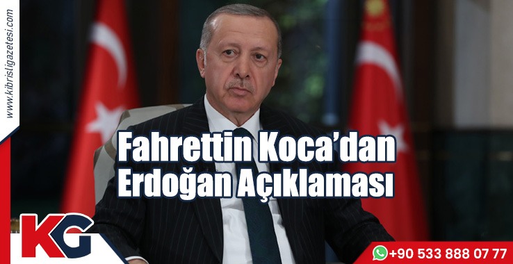 Fahrettin Koca’dan Erdoğan Açıklaması!