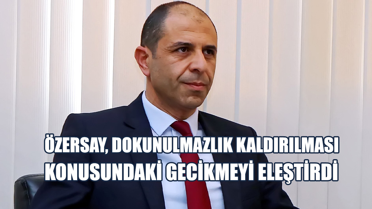 Özersay: UBP, Komiteye Atayacağı Üyeleri Belirlemedi