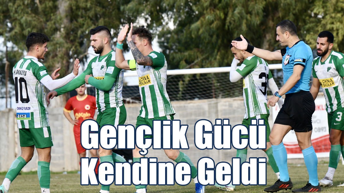 Gençlik Gücü Kendine Geldi!