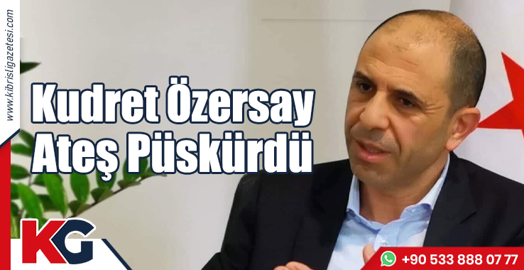 Kudret Özersay Ateş Püskürdü!