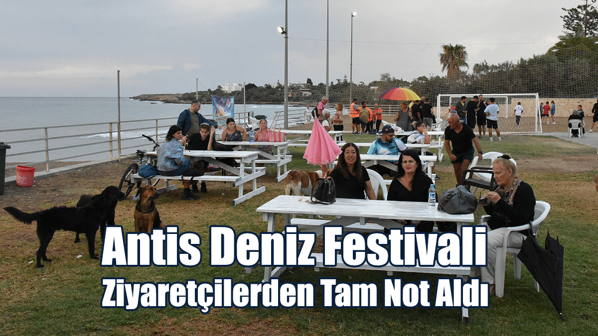 Antis Deniz Festivali Ziyaretçilerden Tam Not Aldı