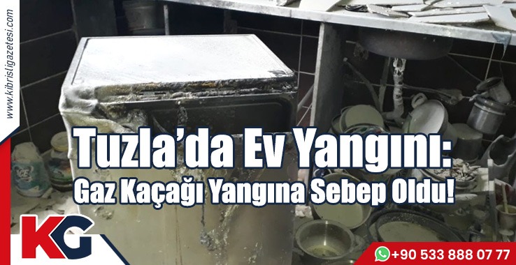 Tuzla’da Ev Yangını: Gaz Kaçağı Yangına Sebep Oldu!