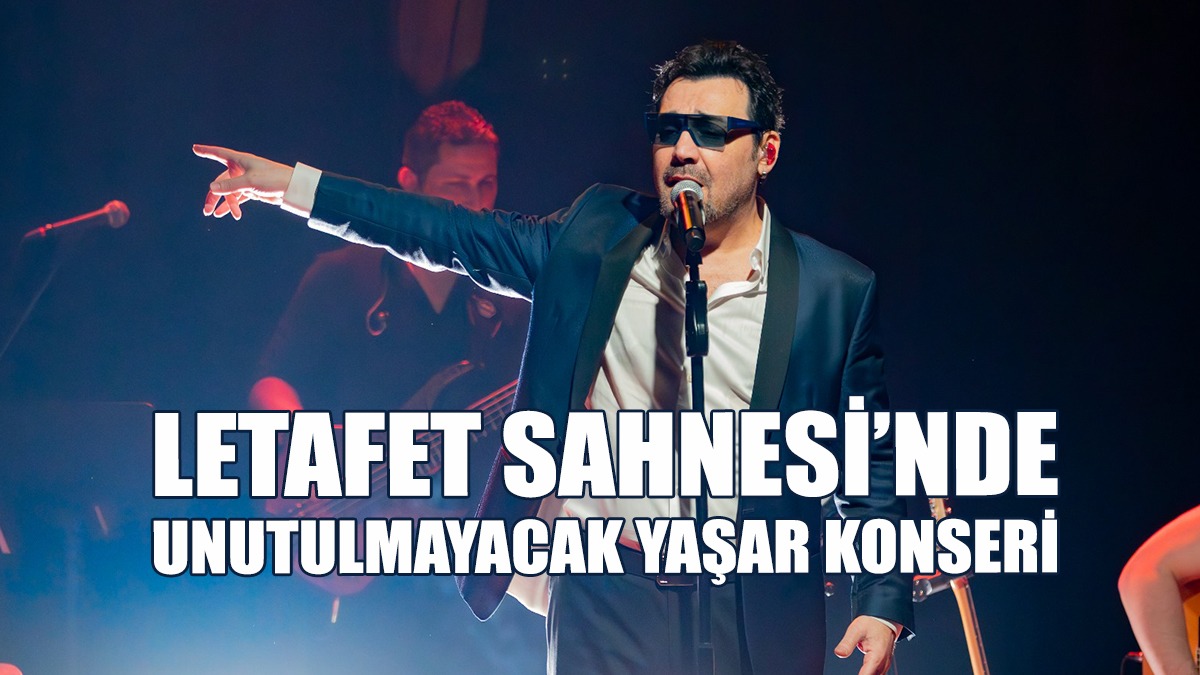 Yaşar, Merit Park Letafet’te Sahne Aldı