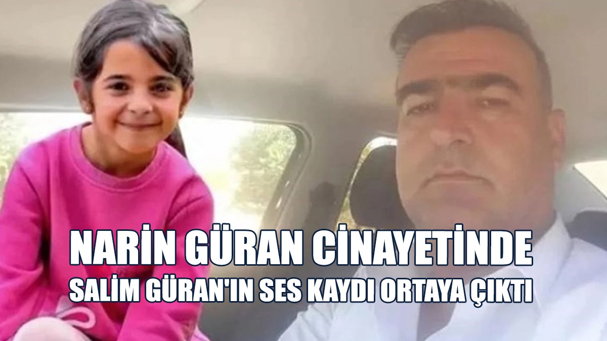 Amca Salim Güran'ın Ses Kaydı Ortaya Çıktı